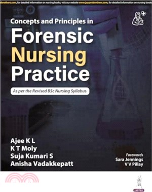 Concepts and Principles of Forensic Nursing Practice