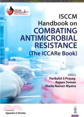 ISCCM Handbook on Combating Antimicrobial Resistance：(The ICCARe Book)