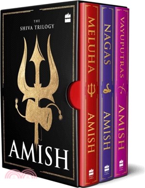 The Shiva Trilogy：Special Collector's Edition - BOX SET (The Immortals of Meluha, The Secret of The Nagas, The Oath of the Vayuputras)
