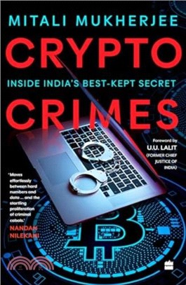 Crypto Crimes：Inside India's Best-Kept Secret