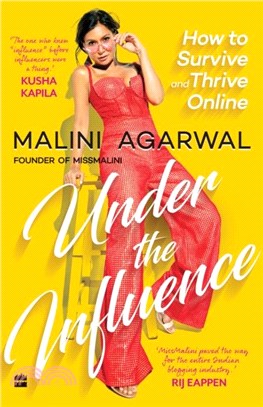 Under The Influence：How to survive and thrive online