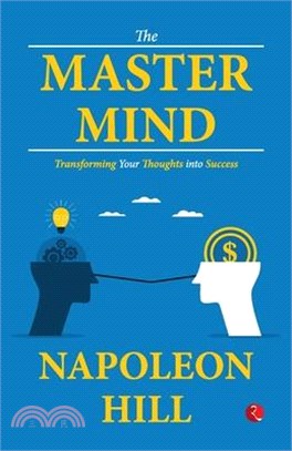 The Master Mind: Transforming Your Thoughts into Success