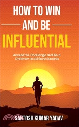 How to win and be influential