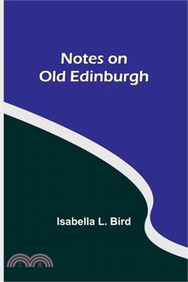 Notes on Old Edinburgh