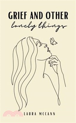 grief and other lonely things