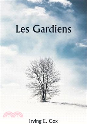 Les gardiens