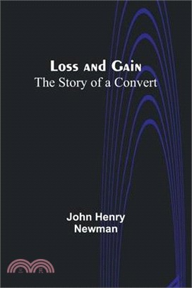 Loss and Gain: The Story of a Convert