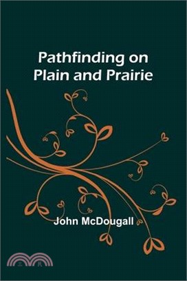 Pathfinding on Plain and Prairie