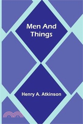 Men and Things