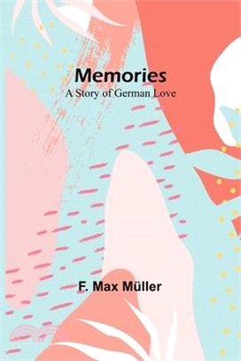 Memories: A Story of German Love