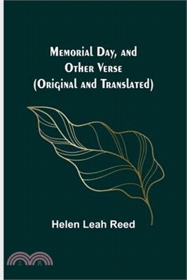 Memorial Day, and Other Verse (Original and Translated)