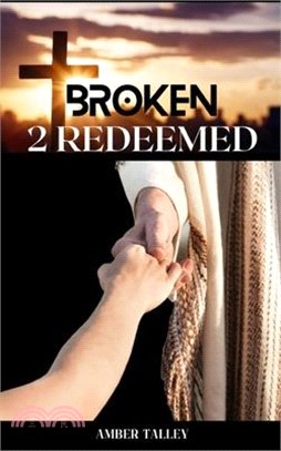 Broken 2 Redeemed