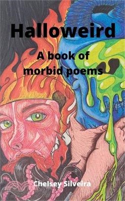 Halloweird: A book of morbid poems