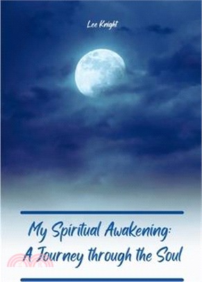 My Spiritual Awakening: A Journey through the Soul