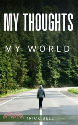 My thoughts, My world