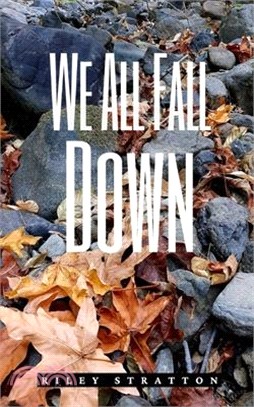 We All Fall Down