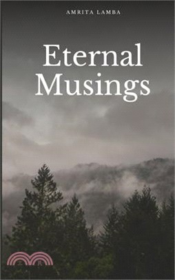 Eternal Musings