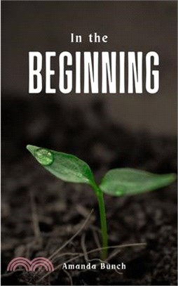 In the Beginning