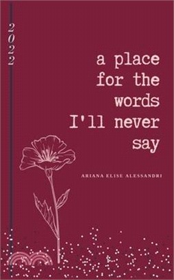 A place for the words I'll never say