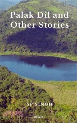 Palak Dil and Other Stories