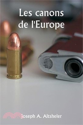 The Guns of Europe