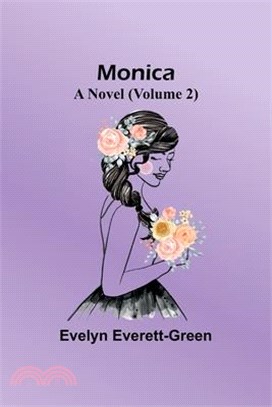 Monica: A Novel (Volume 2)