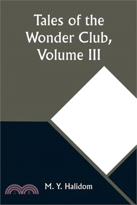 Tales of the Wonder Club, Volume III