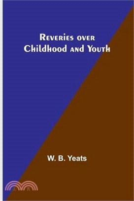 Reveries over Childhood and Youth