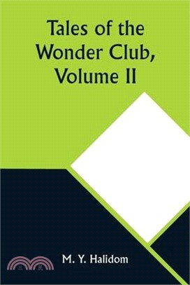 Tales of the Wonder Club, Volume II