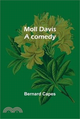 Moll Davis: a comedy