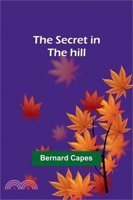 The secret in the hill