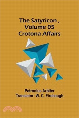 The Satyricon, Volume 05: Crotona Affairs