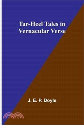 Tar-Heel Tales in Vernacular Verse