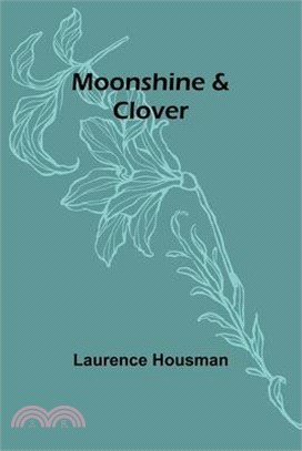 Moonshine & Clover