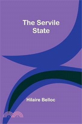 The Servile State