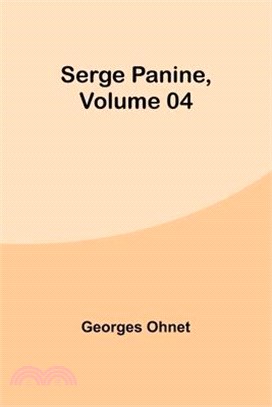 Serge Panine, Volume 04