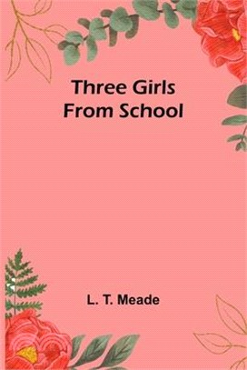 Three Girls from School