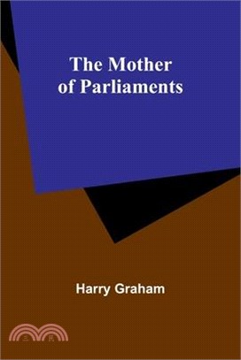 The Mother of Parliaments