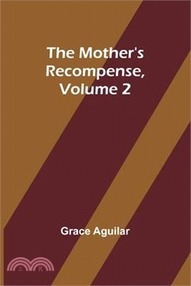 The Mother's Recompense, Volume 2