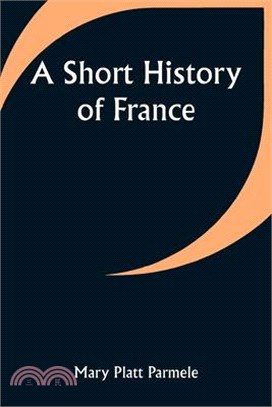 A Short History of France