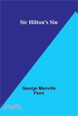 Sir Hilton's Sin