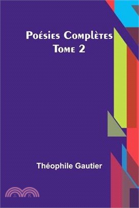 Poésies Complètes - Tome 2