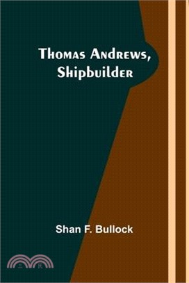 Thomas Andrews, Shipbuilder