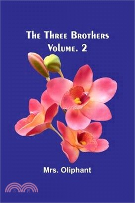 The Three Brothers; Vol. 2