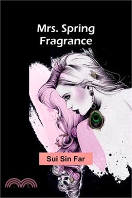 Mrs. Spring Fragrance