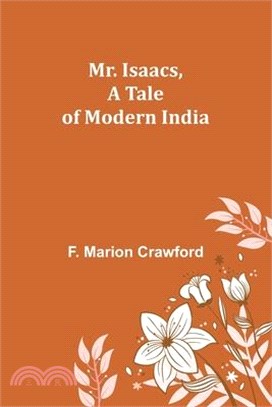 Mr. Isaacs, A Tale of Modern India