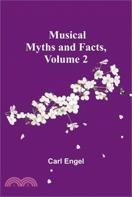 Musical Myths and Facts, Volume 2