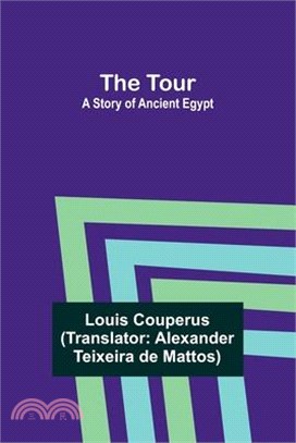The Tour: A Story of Ancient Egypt