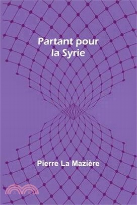 Partant pour la Syrie