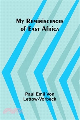 My Reminiscences of East Africa